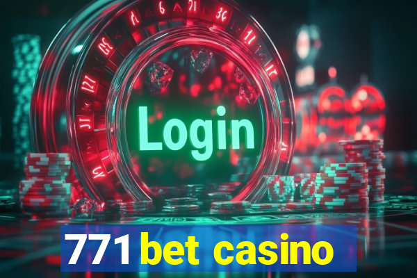 771 bet casino